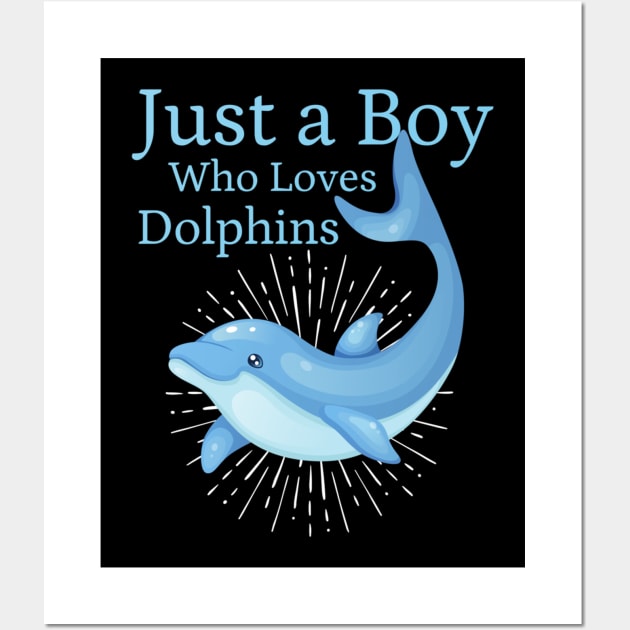 Just a boy who loves Dolphins classique Wall Art by Jennifer Wirth